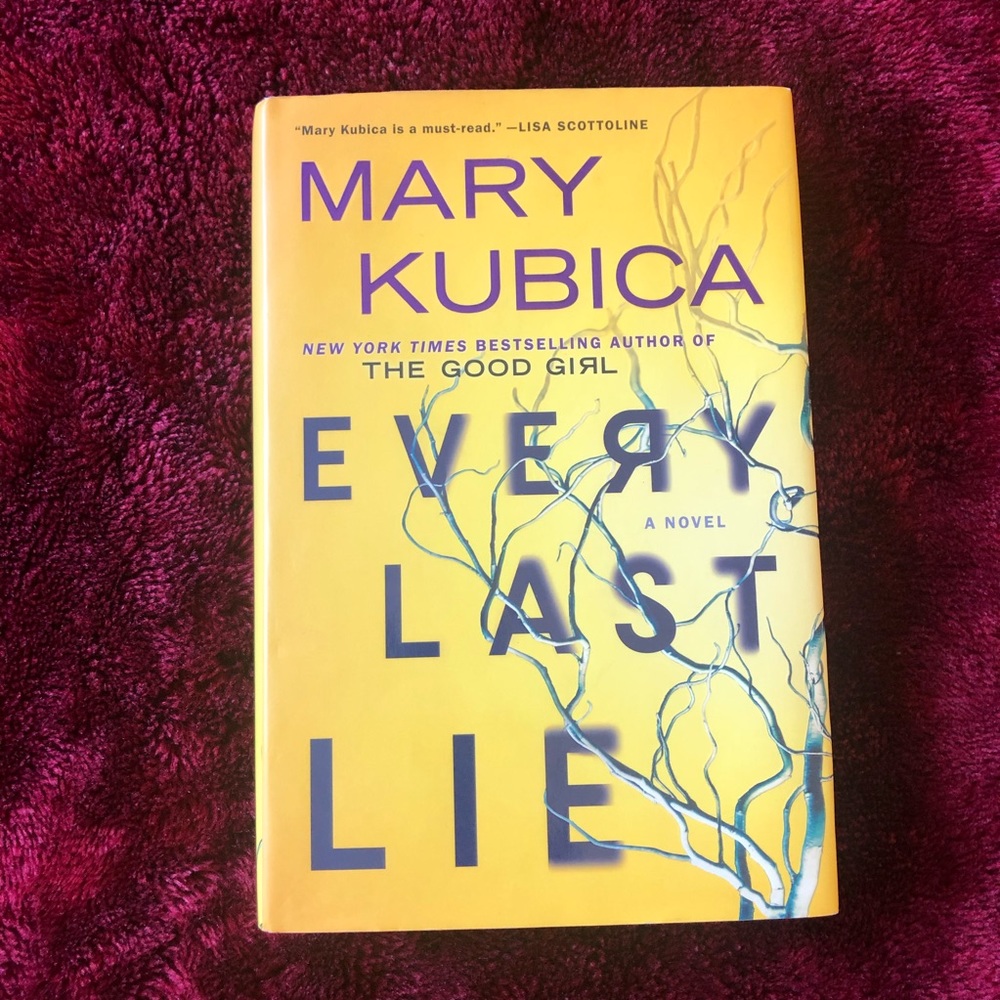 Every Last Lie by Mary Kubica
